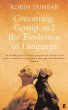 Grooming, Gossip and the Evolution of Language